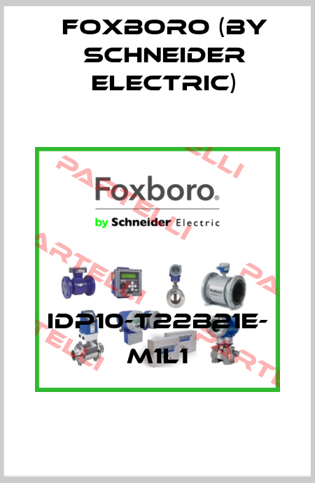 IDP10-T22B21E- M1L1 Foxboro (by Schneider Electric)