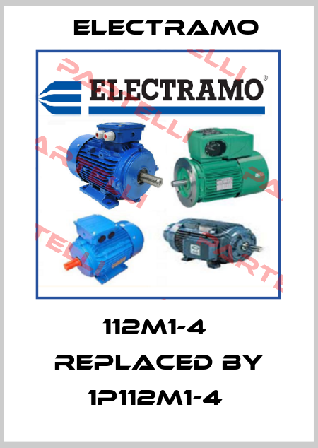 112M1-4  REPLACED BY 1P112M1-4  Electramo