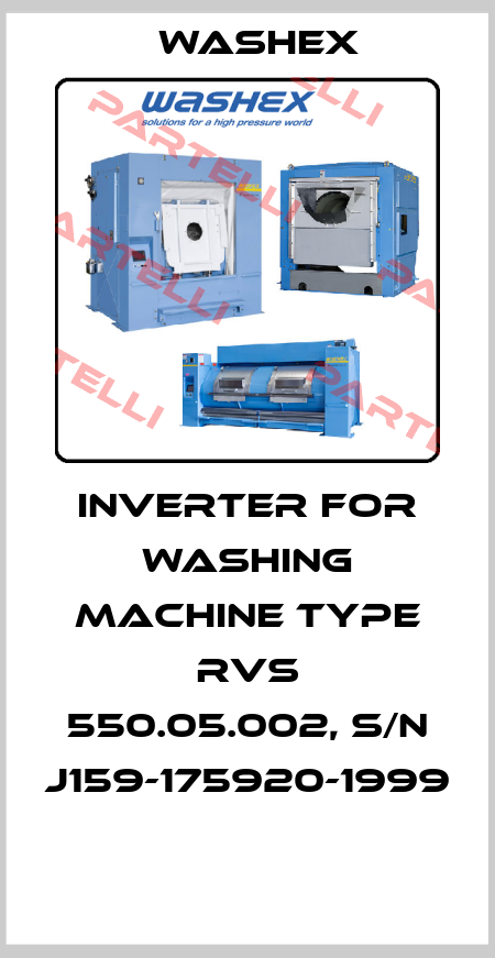INVERTER FOR WASHING MACHINE TYPE RVS 550.05.002, S/N J159-175920-1999  Washex