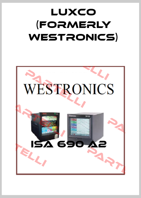 ISA 690 A2  Luxco (formerly Westronics)