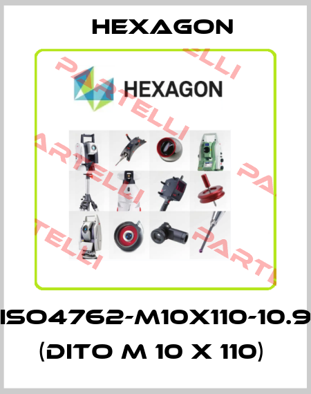 ISO4762-M10X110-10.9 (Dito M 10 x 110)  Hexagon