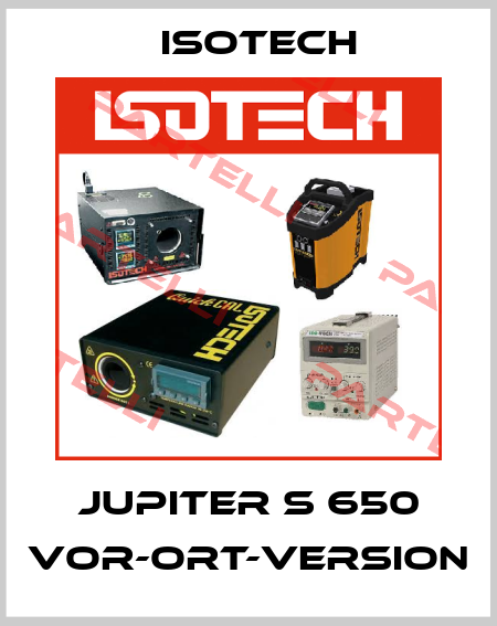 Jupiter S 650 Vor-Ort-Version Isotech