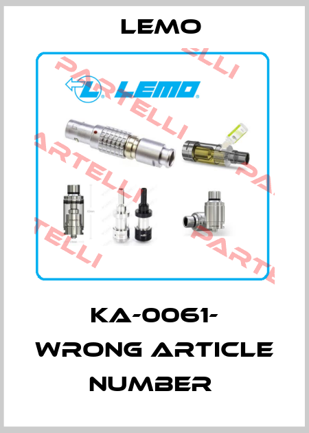 KA-0061- WRONG ARTICLE NUMBER  Lemo