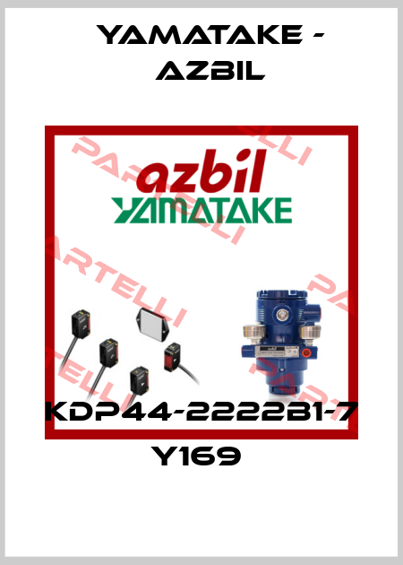 KDP44-2222B1-7 Y169  Yamatake - Azbil
