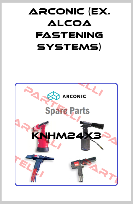 KNHM24X3 Arconic (ex. Alcoa Fastening Systems)