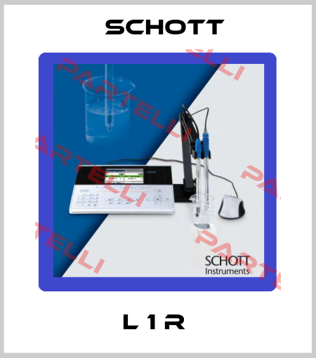 L 1 R  Schott