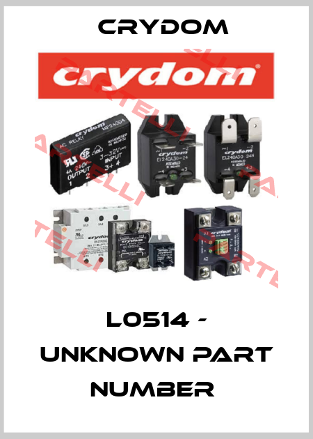 L0514 - unknown part number  Crydom