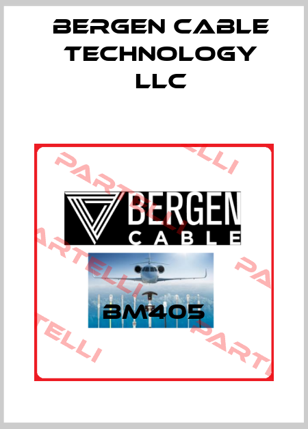 BM405 Bergen Cable Technology Llc