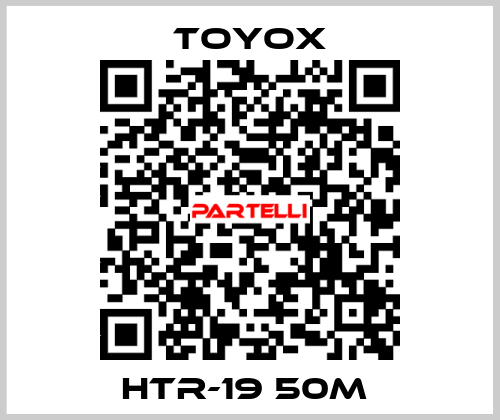 HTR-19 50M  TOYOX