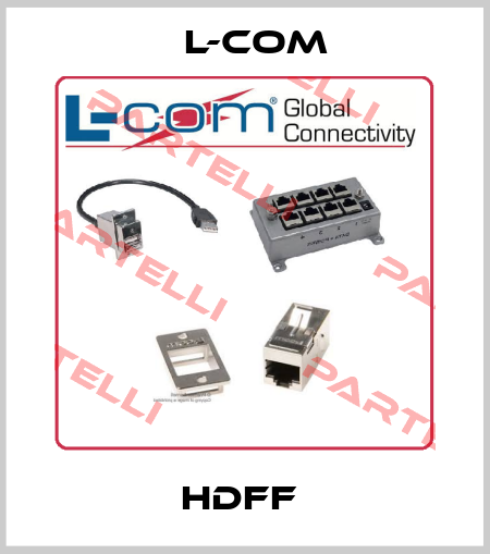 HDFF  L-com