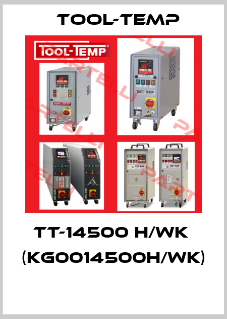 TT-14500 H/WK  (KG0014500H/WK)  Tool-Temp