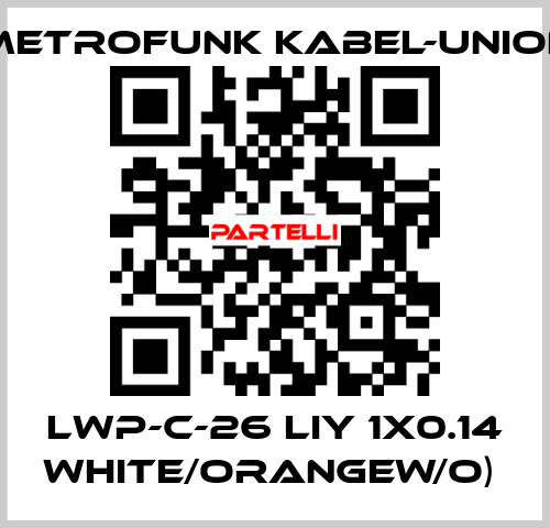  LWP-C-26 LIY 1x0.14 white/orangeW/O)  METROFUNK KABEL-UNION