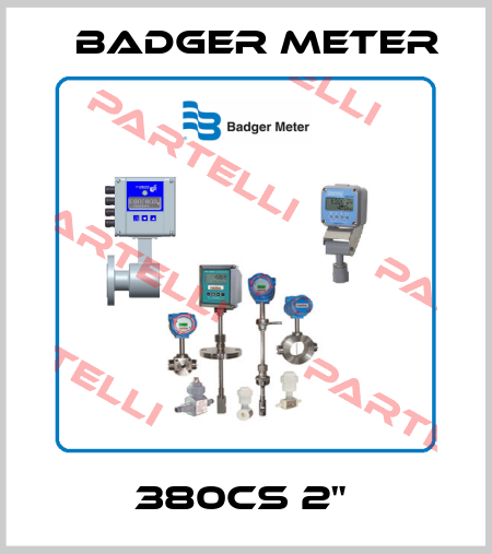 380CS 2"  Badger Meter