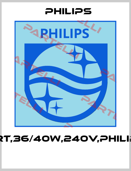 SWSTRT,36/40W,240V,PHILIPS,BTE  Philips