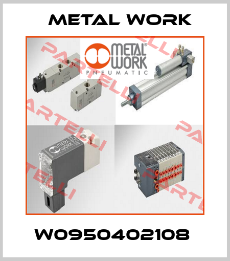 W0950402108  Metal Work