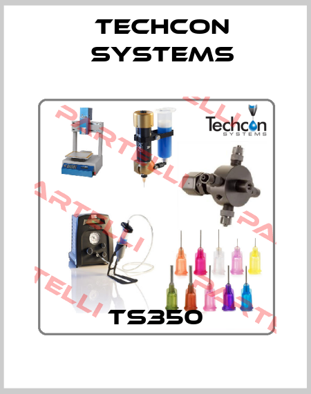 TS350 Techcon Systems