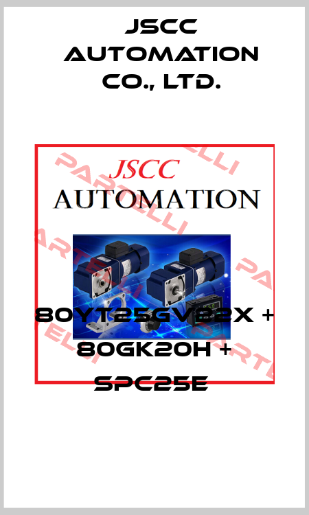 80YT25GV22X + 80GK20H + SPC25E  JSCC AUTOMATION CO., LTD.