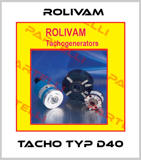 Tacho Typ D40 Rolivam