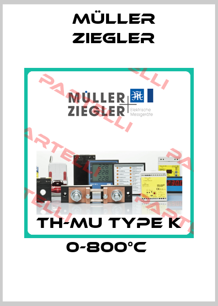  Th-MU Type K 0-800°C  Müller Ziegler