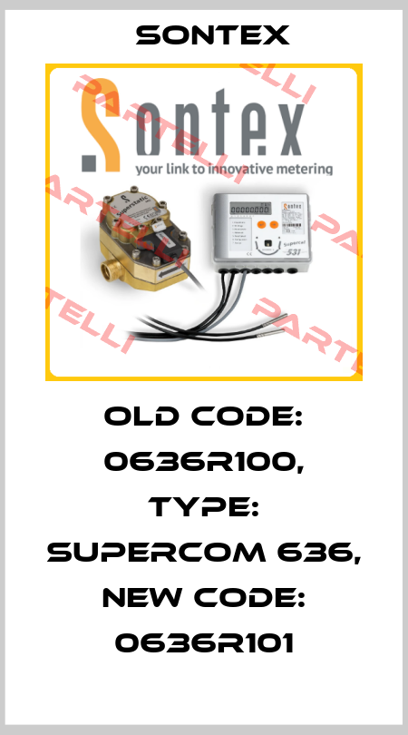 old code: 0636R100, Type: Supercom 636, new code: 0636R101 Sontex