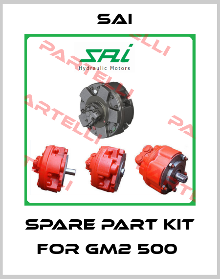 spare part kit for GM2 500  Sai
