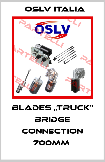 Blades „Truck“ Bridge connection 700mm  OSLV Italia