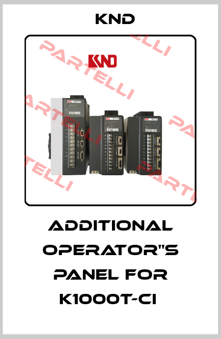 Additional Operator"s Panel For K1000T-Ci  KND