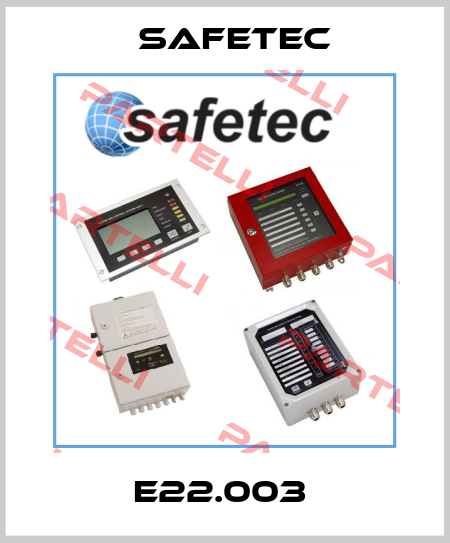 E22.003  Safetec