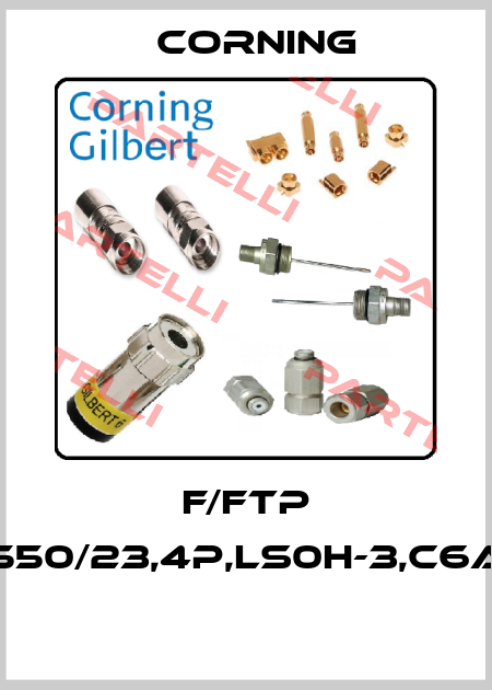 F/FTP 550/23,4P,LS0H-3,C6A  Corning