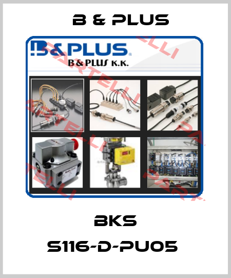 BKS S116-D-PU05  B & PLUS