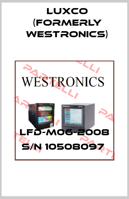 LFD-M06-2008 S/N 10508097  Luxco (formerly Westronics)