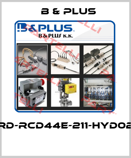 RD-RCD44E-211-HYD02  B & PLUS