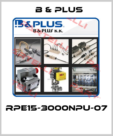 RPE15-3000NPU-07  B & PLUS