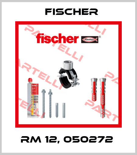 RM 12, 050272  Fischer