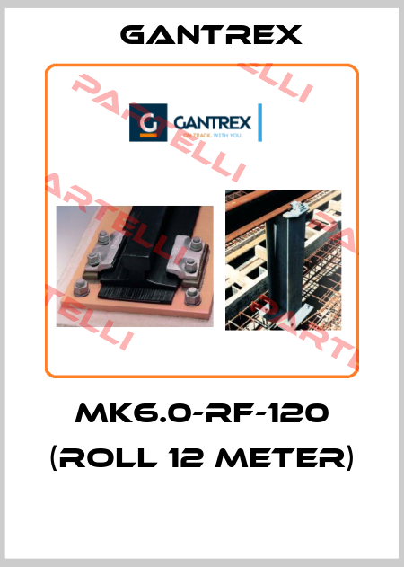 MK6.0-RF-120 (roll 12 meter)  Gantrex