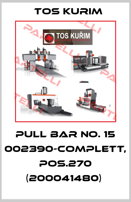 Pull bar No. 15 002390-complett, pos.270 (200041480)  TOS KURIM