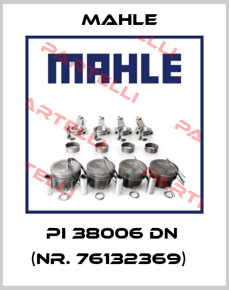 PI 38006 DN  (Nr. 76132369)   MAHLE