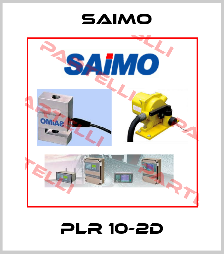 PLR 10-2D Saimo