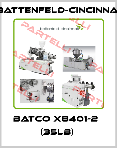 BATCO X8401-2   (35lb)  Battenfeld-Cincinnati
