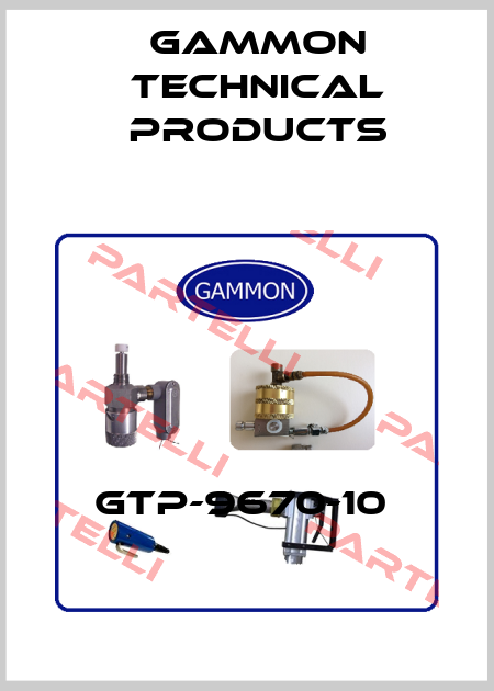 GTP-9670-10  Gammon Technical Products