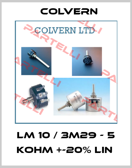 LM 10 / 3M29 - 5 KOHM +-20% LIN  Colvern