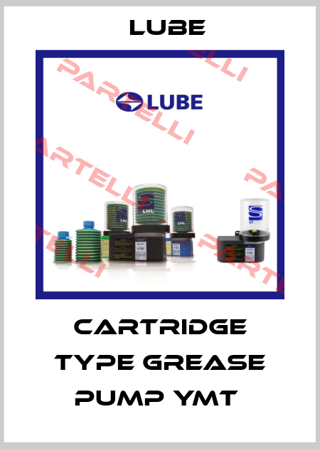 Cartridge type grease pump YMT  Lube
