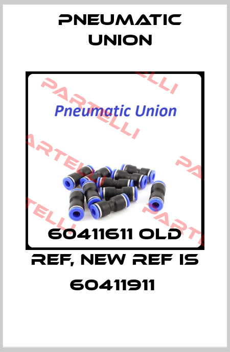  60411611 old ref, new ref is 60411911  PNEUMATIC UNION