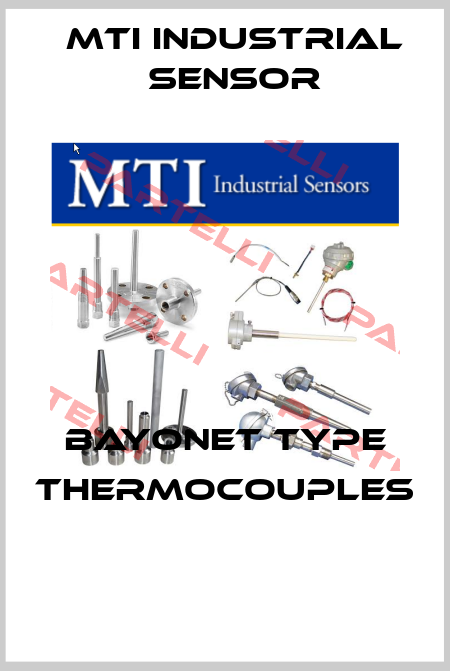 BAYONET TYPE Thermocouples  MTI Industrial Sensor