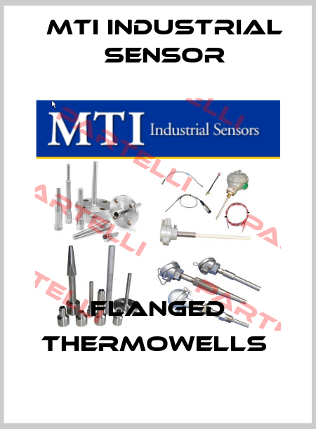 Flanged Thermowells  MTI Industrial Sensor