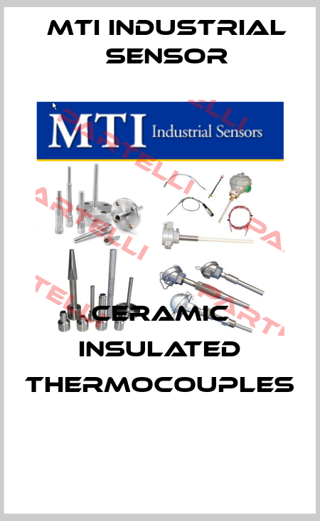 Ceramic Insulated Thermocouples  MTI Industrial Sensor