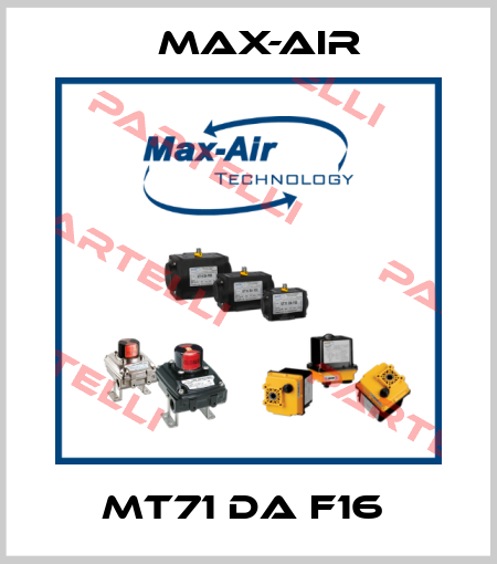 MT71 DA F16  Max-Air