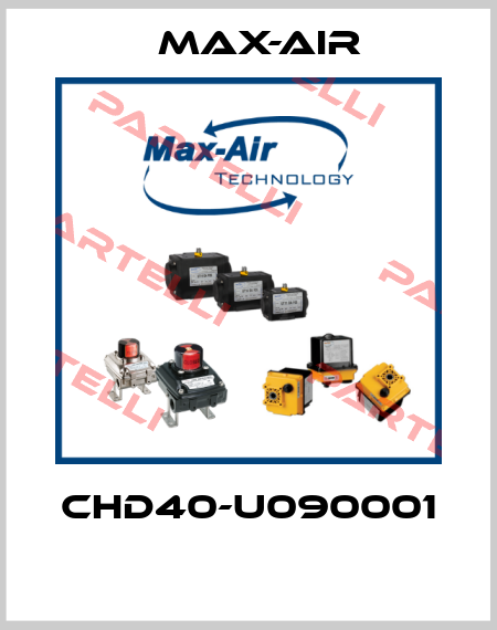 CHD40-U090001  Max-Air