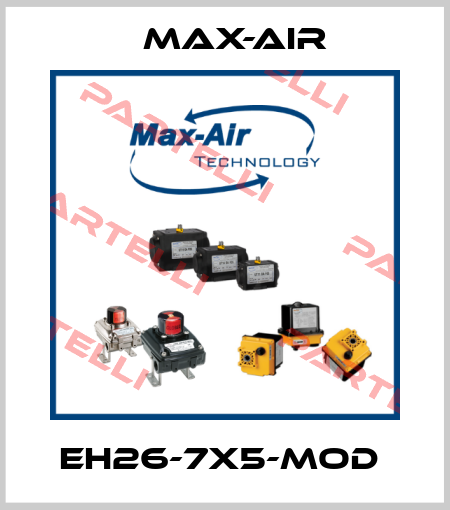 EH26-7X5-MOD  Max-Air