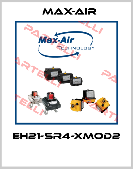 EH21-SR4-XMOD2  Max-Air